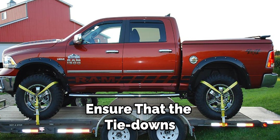 Ensure That the Tie-downs