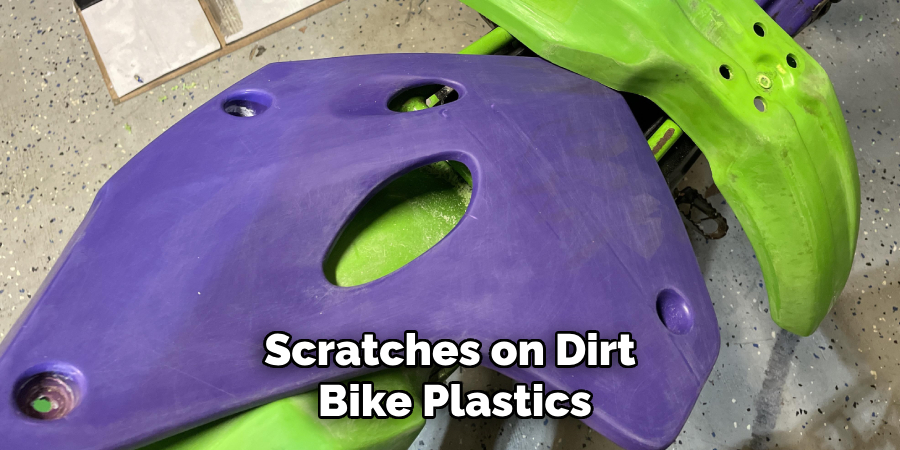 Scratches on Dirt Bike Plastics