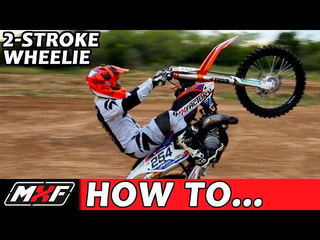 How to Wheelie a Dirt Bike 2 Stroke