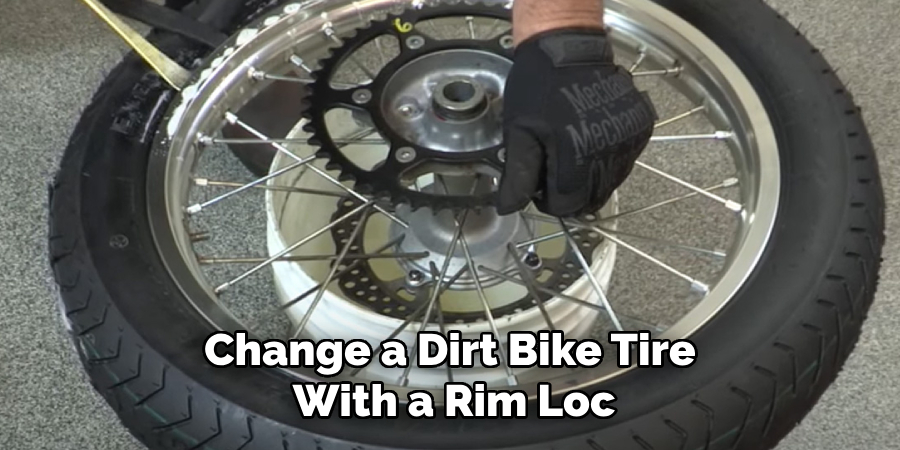 Change a Dirt Bike Tire With a Rim Loc