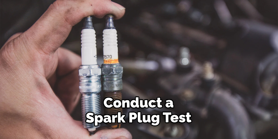 Conduct a Spark Plug Test