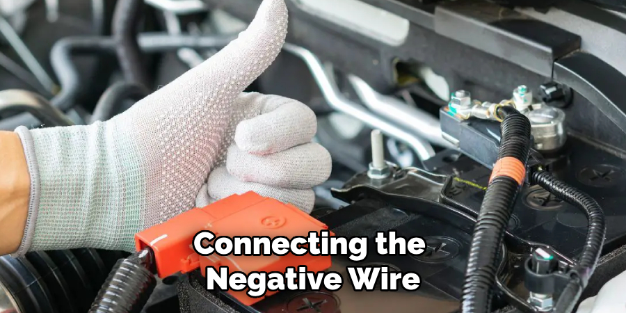 Connecting the Negative Wire