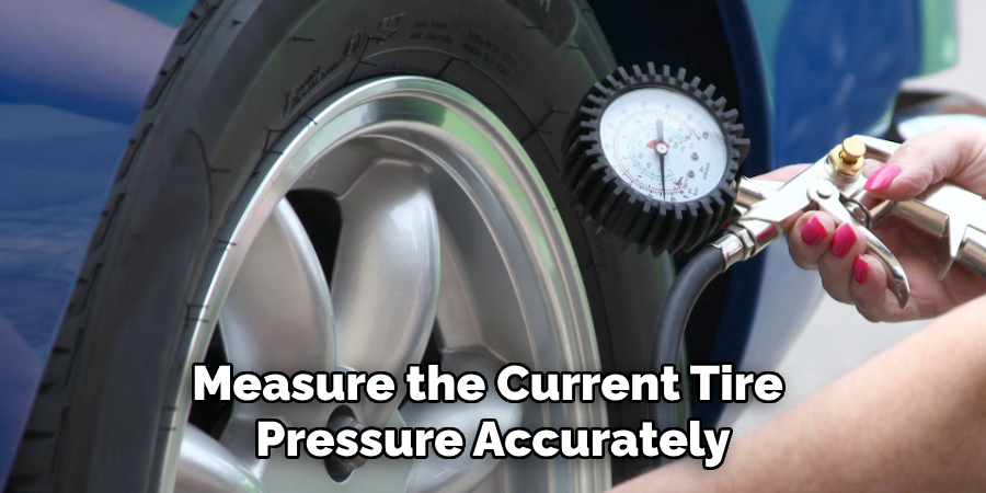 Measure the Current Tire Pressure Accurately