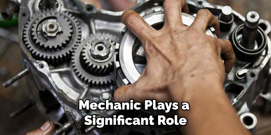 Mechanic Plays a Significant Role