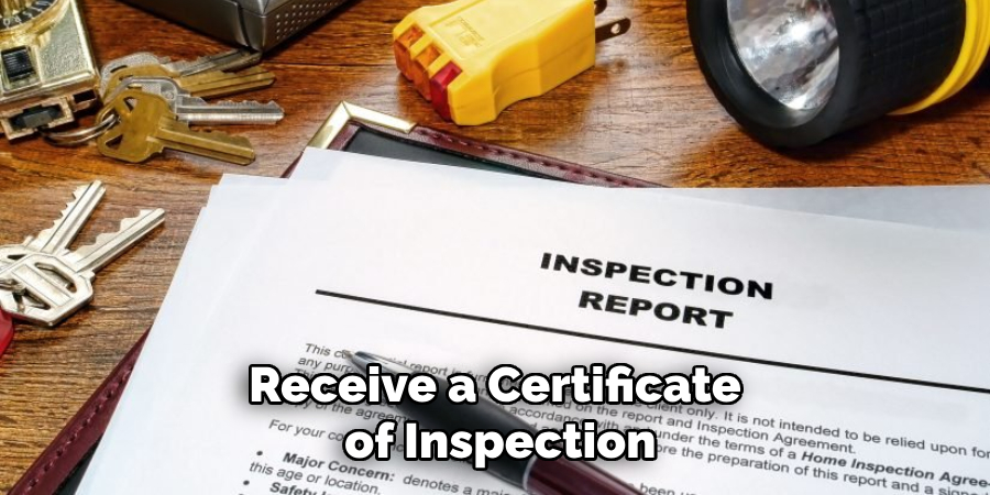 Receive a Certificate of Inspection