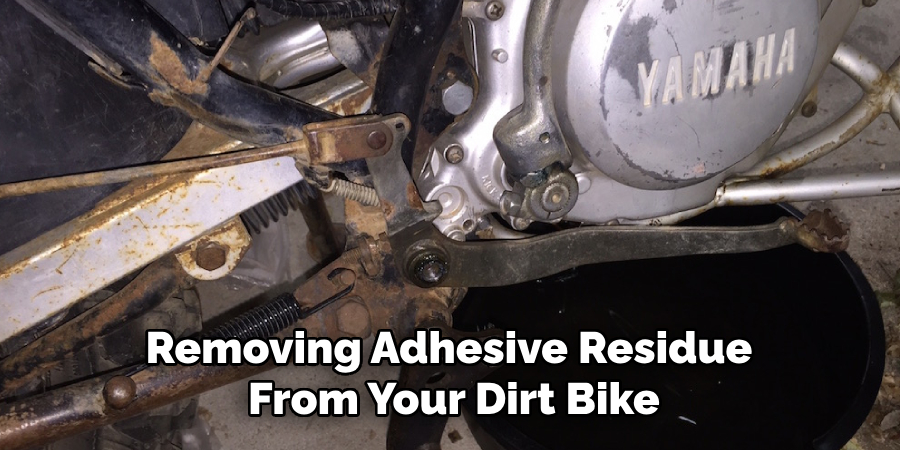 Removing Adhesive Residue From Your Dirt Bike