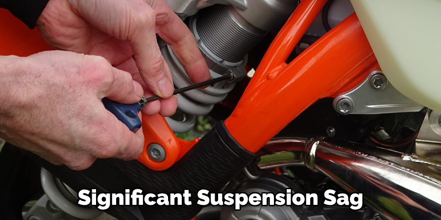 Significant Suspension Sag