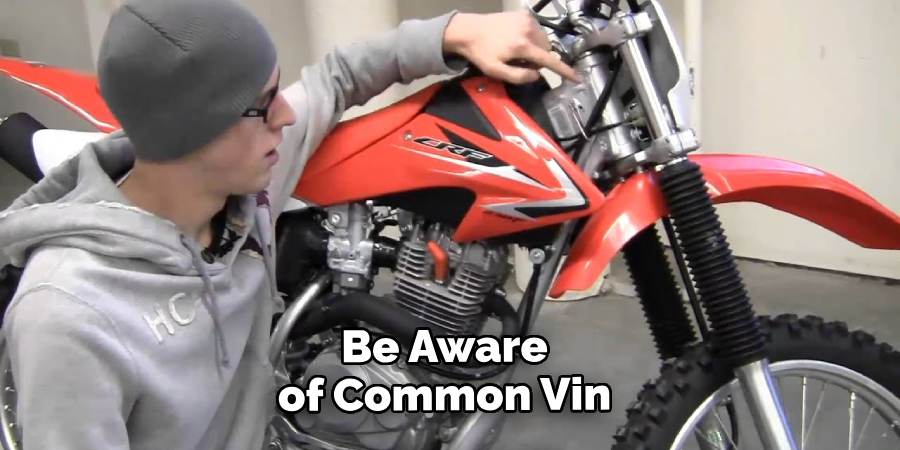 Be Aware of Common Vin 