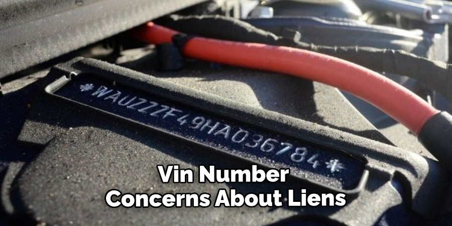 Vin Number Concerns About Liens